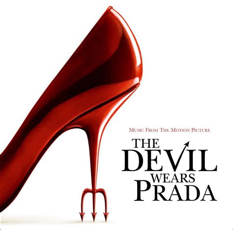 canzoni il diavolo veste prada|The Devil Wears Prada (soundtrack) .